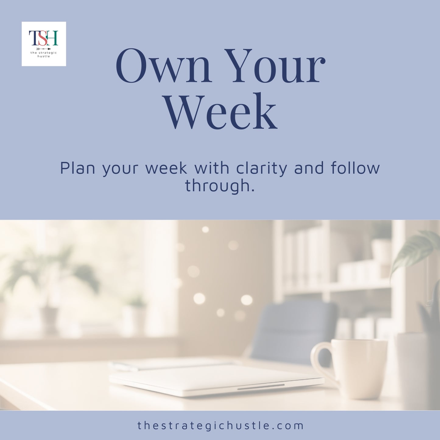 Own Your Week